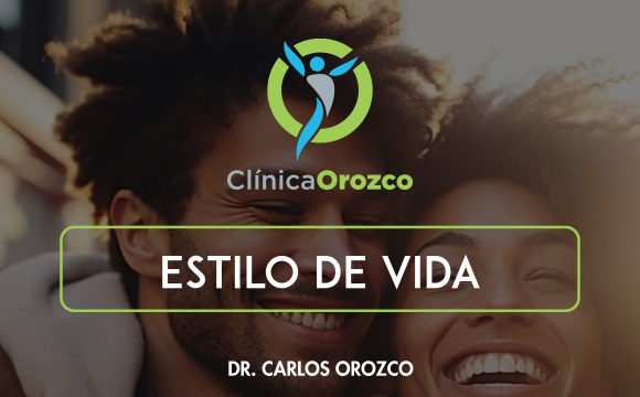 Clinica Orozco - Estilo de vida. Medicina Natural